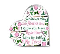 LQRI Glinda Elphaba Friendship Gift Whatever Way Our Stories End Acrylic Desk Decor Sign Musical Lover Gifts (clear)
