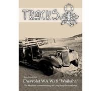 LRDG - TRACKS - Chevrolet WA W/8 Waikaha: The magazine commemorating the LRDG