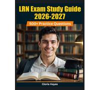 LRN Exam Study Guide 2026-2027: Question Bank with Full Answer Keys, Detailed Solutions, and Concept Analysis