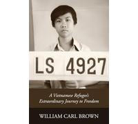 Ls 4927: A Vietnamese Refugee's Extraordinary Journey to Freedom