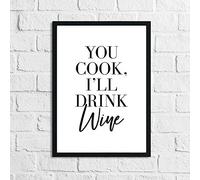 LS Bright Design Drink and Alcohol Wall Unframed Prints Posters Portraits Funny Food Quotes Home Decor Hanging (High Gloss Finish A4 (210 x 297mm), you cook ill drink wine kitchen)