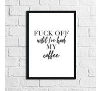 LS Bright Design Kitchen Wall Frameless Prints Posters And Funny Food Drink Quotes Home Decor Gifts (A4 (210mm x 297mm), fuck-off-until-I've-had-my-coffee)
