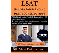 LSAT (Law School Admission Test ) PREP BOOK 2025-2026.: 2 Full-Length Practice Tests (100 Questions Each) with In-Depth Explanations "Master the ... - Everything You Need in One Powerful Guide!"