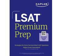 LSAT Premium Prep: Strategies for Every Section + Real Lsat Questions + Online (Kaplan Test Prep)