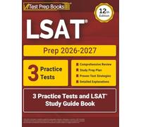 LSAT Prep 2026-2027: 3 Practice Tests and LSAT Study Guide Book: [12th Edition]