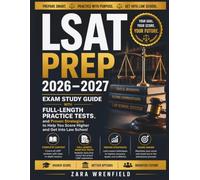 LSAT Prep 2026-2027: Exam Study Guide with Full-Length Practice Tests and Proven Strategies to Help You Score Higher and Get into Law School