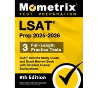 LSAT Prep - Full Length Practice Tests, LSAT Secrets Study Guide and Exam Review Book with Detailed Answer Explanations: [9th Edition]