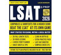 LSAT® PREP: Loopholes & Shortcuts for a Higher Score: Smart Strategies to Beat the LSAT® at Its Own Game. Logical Reasoning, Reading & Writing (Advanced Law School Admission Series)