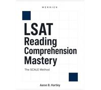 LSAT Reading Comprehension Mastery: Passage Mapping, Question-Type Strategies & Wrong Answer Elimination for 170+ Scores | LSAT Prep 2026-2027