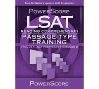 LSAT Reading Comprehension: Passage Type Training: LSAT PrepTests 1 Through 20 (PowerScore Test Preparation)