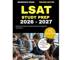 LSAT STUDY PREP 2026-2027: Ultimate Guide with Step-by-Step Strategies for Top Scores