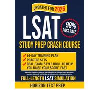 LSAT Study Prep Crash Course: 14-day Training Plan, Practice Sets, and real Exam-style Drills to Help You Raise Your Score Fast