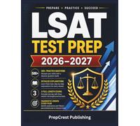 LSAT Test Prep 2026-2027: 500+ Practice Questions with Explanations, Including 3 Full-Length Exams, and a Diagnostic-Driven Study Plan for Law School Admissions