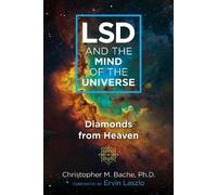 LSD and the Mind of the Universe, Christopher M. B