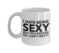 Lsjuee Fiddle Mug - I Hate Being Sexy but I'm a Fiddler so I Can't Help it - Gift for Fiddler - Fiddle Player