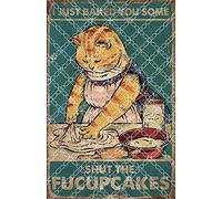 Lsjuee Retro Tin Sign Vintage Tin Signs Funny I Just Baked You Some Shut The Fucupcakes Metal Poster Ginger Cat Funny Cat Art Baking Cat Wall Art Artwork Signs for Home Cat Lover Gifts