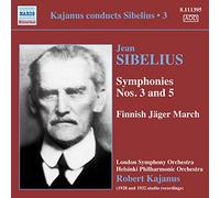 LSO, Helsinki PO, Kajanus – Sibelius: Symphony No. 3 & 5 · Finnish Jäger March