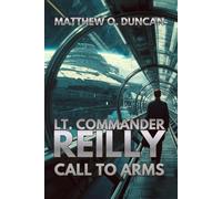 Lt. Commander Reilly - Call To Arms (Lt. Reilly)