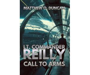 Lt. Commander Reilly - Call To Arms (Lt. Reilly)