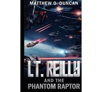 Lt. Reilly and the Phantom Raptor