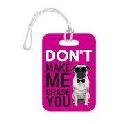 LT042 Don't Make Me Chase You Novelty Funny Unique Designer Gift Glossy Plastic Suitcase Luggage Tag