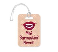 LT075 Me? Sarcastic ? Never Novelty Funny Unique Designer Gift Glossy Plastic Suitcase Luggage Tag