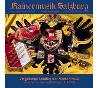 Ltg.Horst Egger Rainermusik Salzburg Vergessene Schätze der Marschmusik (CD)