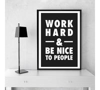LTjiajuypd Modern Prints Work Hard and Be Nice To People Inspirational Quotes Black White Wall Art Canvas Painting Poster Office Wall(35x50cm)