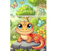 Lù la lucertolina e le sue avventure: Un libro da colorare per imparare l’inglese divertendosi