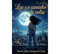 Lua e o caminho de volta