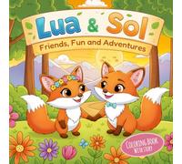 Lua & Sol: Fox Friends Adventure Coloring Book (Lua and Sol)