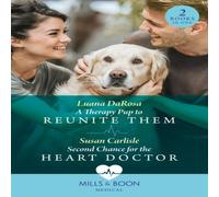 Luana DaRosa A Therapy Pup To Reunite Them / Second Chance For The Heart Luana DaRosa Multicolor