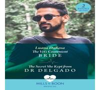 Luana DaRosa The Vet's Convenient Bride / The Secret She Kept From Dr Delgado: Luana DaRosa Multicolor