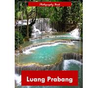 Luang Prabang: A Visual Journey Through Laos’s Sacred Riverside Town - Stunning Photography of Golden Temples, French Colonial Charm, and Misty Morning Mountains