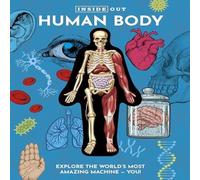Luann Columbo Inside Out Human Body: Explore the World's Most Amazing Machine Luann Columbo Multicolor