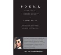 Luath Kilmarnock Edition: Poems, Chiefly in the Scottish Dialect