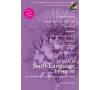 Luath Scots Language Learner: An Introduction to Contemporary Spoken Scots