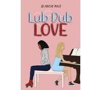 Lub Dub Love: A YA sapphic romance
