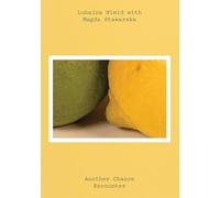 Lubaina Himid and Magda Stawarska: Another Chance Encounter