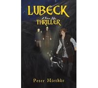 Lubeck: A True Life Thriller