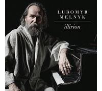 LUBOMYR MELNYK - ILLIRION CD NEW