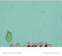 Lubos Soukup Ensemble - Through The Mirror