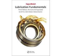 Lubrication Fundamentals, Revised and Expanded: Third Edition, Revised and Expanded