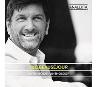 Luc Beausejour - Anthology