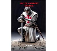 LUC DE LAMBERT GENESIS (Templarios)