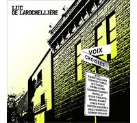 Luc De Larochellière - Voix Croisées ( 2006 )