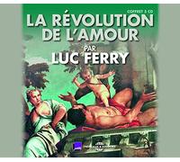 Luc Ferry - La Revolution de l'Amour (5CD)