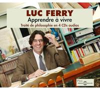 Luc Ferry - Traite De Philosophie En 4 Cds - Apprendre A Vivre