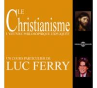 LUC FERRY - UN COURS PARTICULIER: LE CHRISTIANISME - LA PENSEE PHILO - CD SEALED