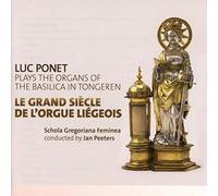 Luc Ponet - Le Grand Siecle De L orgue Liegeous